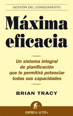 Maxima Eficacia [Spanish] 8495787261 Book Cover