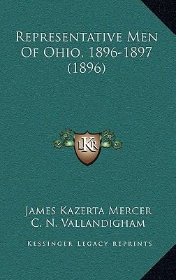 Representative Men of Ohio, 1896-1897 (1896) 1165033984 Book Cover