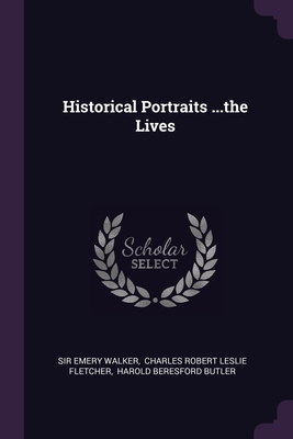 Historical Portraits ...the Lives 1378383001 Book Cover