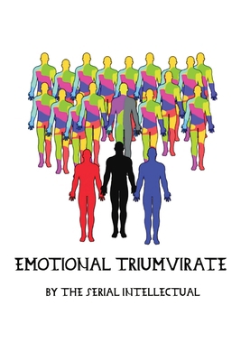 Emotional Triumvirate 1088249248 Book Cover
