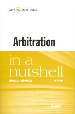 Arbitration in a Nutshell (Nutshell Series)