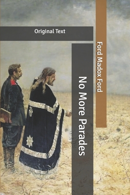 No More Parades: Original Text B085KT87S5 Book Cover