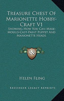 Treasure Chest Of Marionette Hobby-Craft V1: Sh... 1168710383 Book Cover