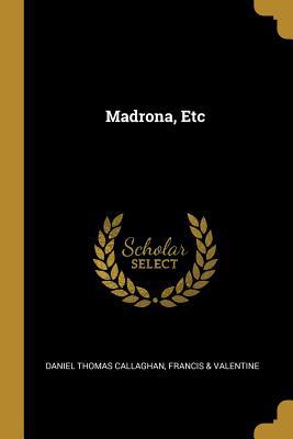 Madrona, Etc 0526268301 Book Cover