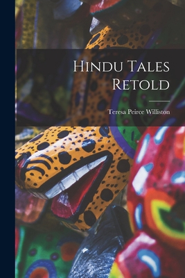 Hindu Tales Retold 1019317973 Book Cover
