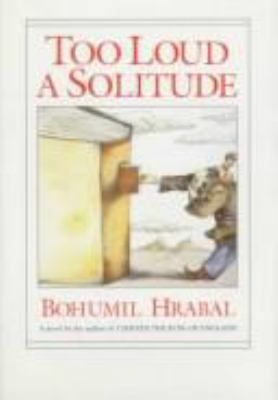 Too Loud a Solitude 015190491X Book Cover