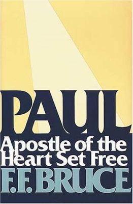 Paul, Apostle of the Heart Set Free 0802835015 Book Cover