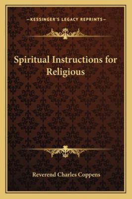 Spiritual Instructions for Religious 1162772573 Book Cover