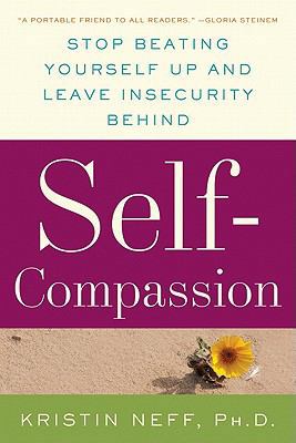 Self-Compassion: The Proven Power of Being Kind... 0061733512 Book Cover