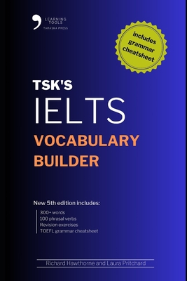 TSK's IELTS Vocabulary Builder: 5th Edition B0CJKL2N6N Book Cover
