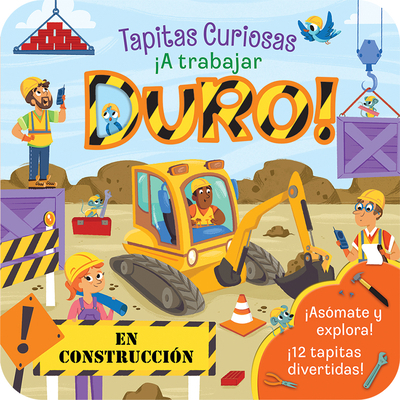 ¡A Trabajar Duro! / Dig (Spanish Edition) [Spanish] 1646380606 Book Cover