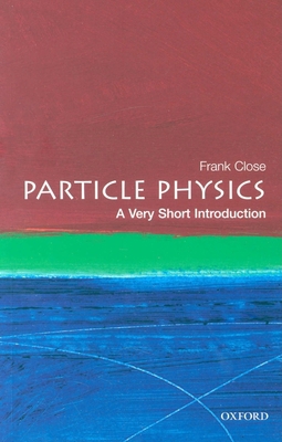Particle Physics: A Very Short Introduction B00RP57N9E Book Cover