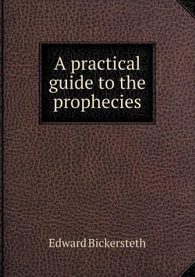 A practical guide to the prophecies 5518710739 Book Cover