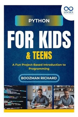 Python for Kids & Teen: A Fun Project-Based Int... B0FH7K19Y3 Book Cover
