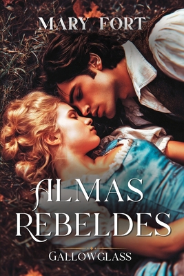 Almas Rebeldes: Gallowglass [Spanish] B0HCV4D15W Book Cover