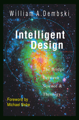 Intelligent Design: The Bridge Between Science ... 083082314X Book Cover