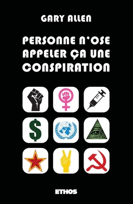 Personne n'ose appeler ça une conspiration [French] B01LZDXZ0A Book Cover