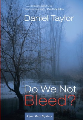 Do We Not Bleed?: A Jon Mote Mystery 1639820167 Book Cover