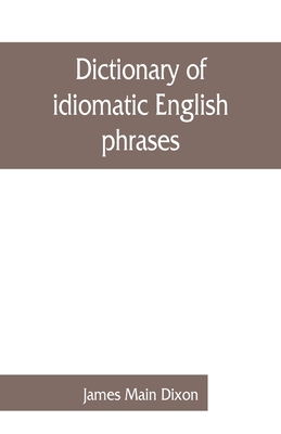 Dictionary of idiomatic English phrases 9353860814 Book Cover