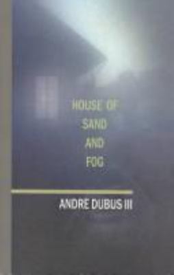 House of Sand and Fog [Large Print] 0786232358 Book Cover