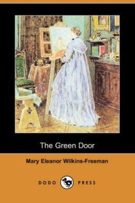 The Green Door (Dodo Press) 1406560413 Book Cover