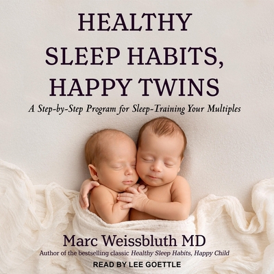 Healthy Sleep Habits, Happy Twins: A Step-By-St... B0BX5LLX5T Book Cover