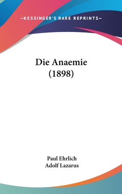 Die Anaemie (1898) [German] 1120534283 Book Cover