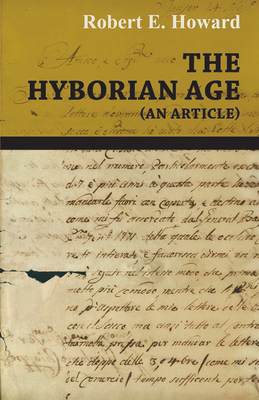 The Hyborian Age (An Article) 147332324X Book Cover