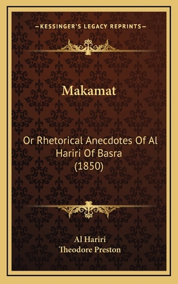 Makamat: Or Rhetorical Anecdotes Of Al Hariri O... 1167140818 Book Cover