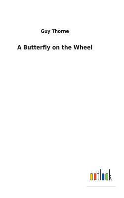 A Butterfly on the Wheel 3732630722 Book Cover