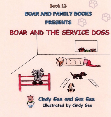 Boar and the Service Dogs: Book 13 B0F16C2341 Book Cover