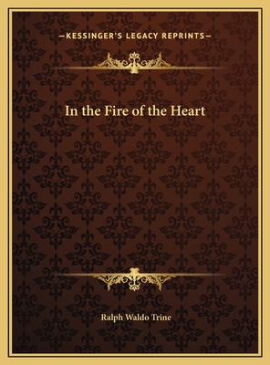 In the Fire of the Heart 1169770193 Book Cover