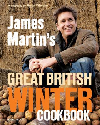 James Martin's Great British Winter Cookbook. P... 1845334779 Book Cover