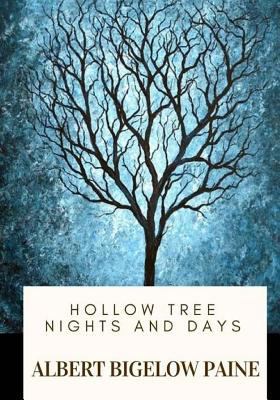 Hollow Tree Nights and Days 1717547052 Book Cover