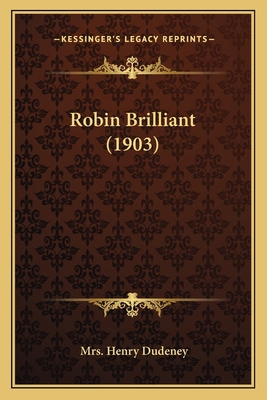 Robin Brilliant (1903) 1164937170 Book Cover