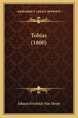 Tobias (1800) 1165151227 Book Cover