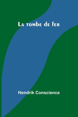 La tombe de fer [French] 935739401X Book Cover