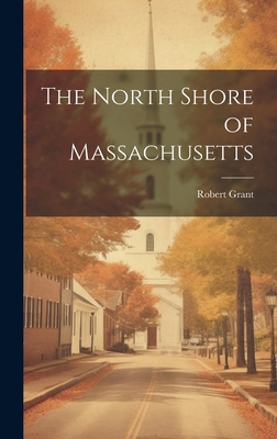 The North Shore of Massachusetts 1019866039 Book Cover