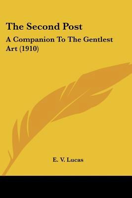 The Second Post: A Companion To The Gentlest Ar... 0548752281 Book Cover