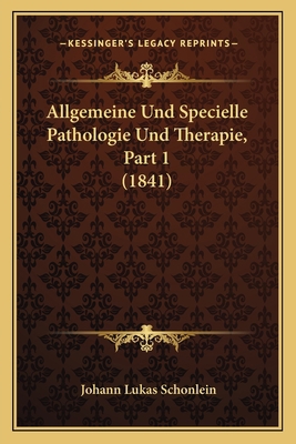 Allgemeine Und Specielle Pathologie Und Therapi... [German] 1168109973 Book Cover