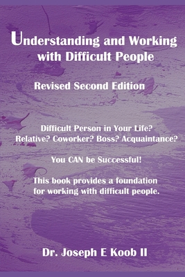 Understanding and Working with Difficult People... 1696740622 Book Cover