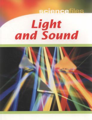 Science Files: Light and Sound 0750256273 Book Cover