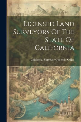 Licensed Land Surveyors Of The State Of California 102228181X Book Cover