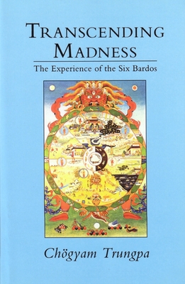 Transcending Madness: The Experience of the Six... 0877736375 Book Cover