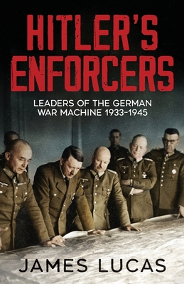 Hitler's Enforcers 1800329873 Book Cover