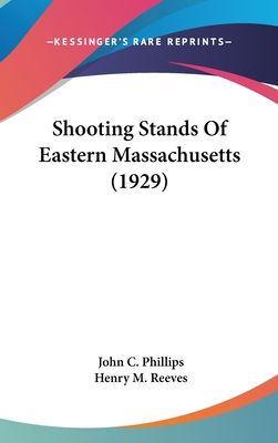 Shooting Stands Of Eastern Massachusetts (1929) 143688652X Book Cover