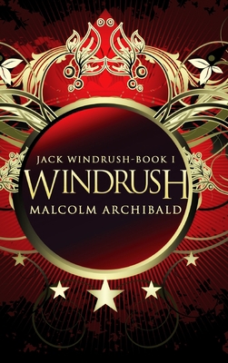 Windrush (Jack Windrush Book 1) 1715514335 Book Cover