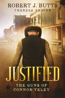 Justified: The Guns of Connor Veley B08KHGDR5Y Book Cover