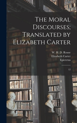 The Moral Discourses; Translated by Elizabeth C... 1019267747 Book Cover