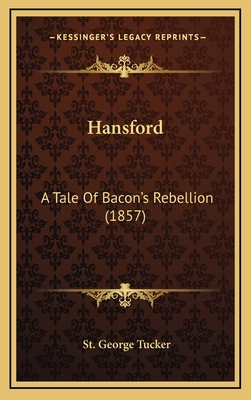 Hansford: A Tale of Bacon's Rebellion (1857) 1164373196 Book Cover